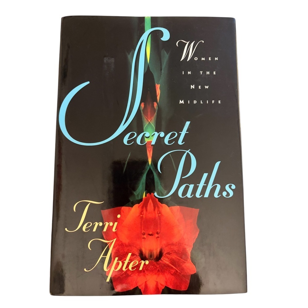 Secret Paths Women in the New Midlife Terri Apter Book Hard Cover